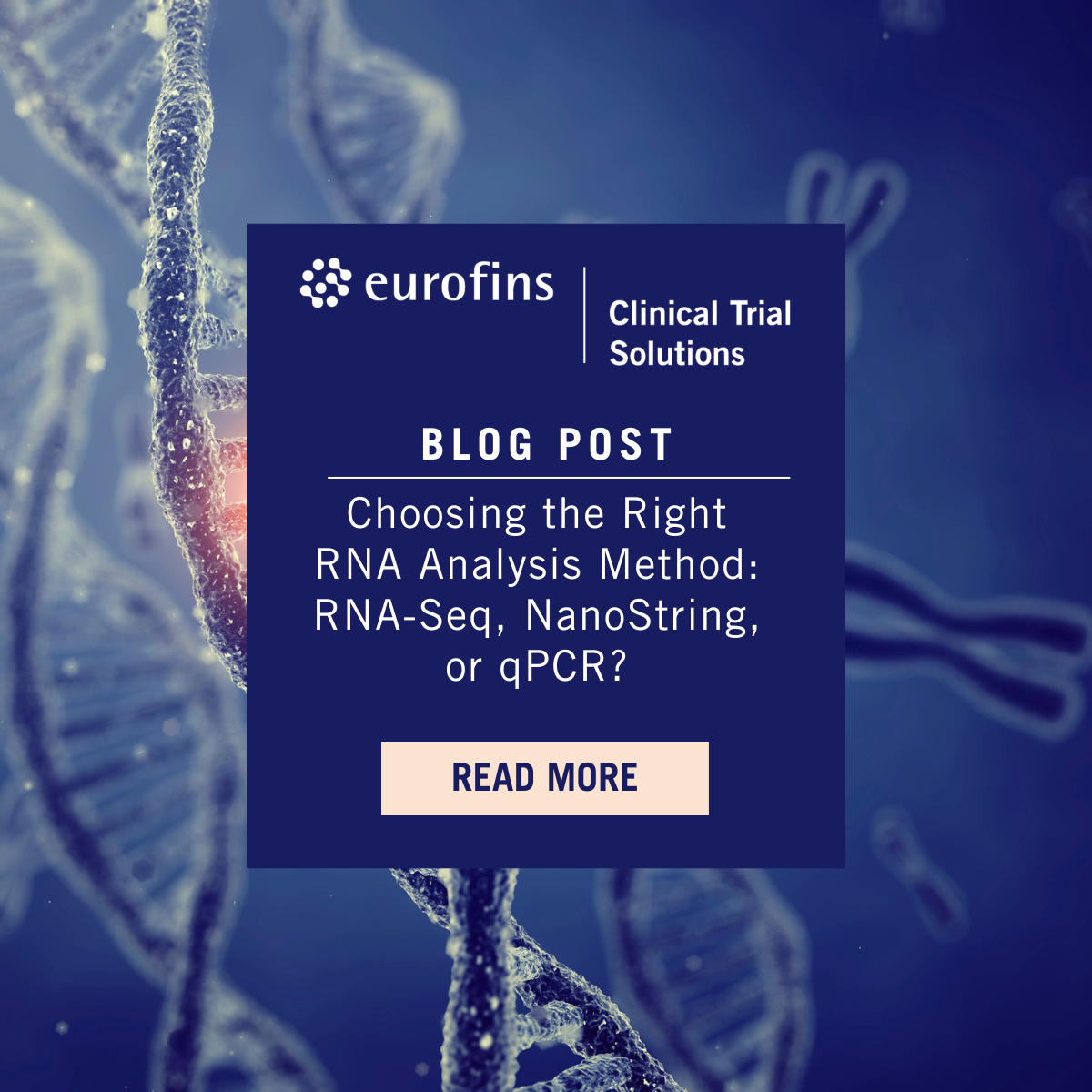 Blog: Choosing the Right RNA Analysis Method: RNA-Seq, NanoString, or qPCR?